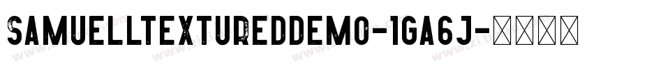 SamuellTexturedDemo-1Ga6j字体转换
