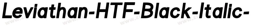 Leviathan-HTF-Black-Italic字体转换