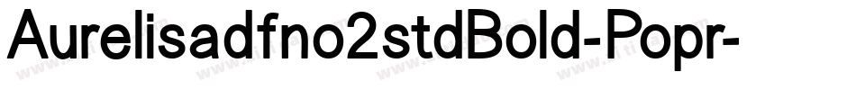 Aurelisadfno2stdBold-Popr字体转换