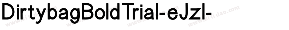 DirtybagBoldTrial-eJzl字体转换