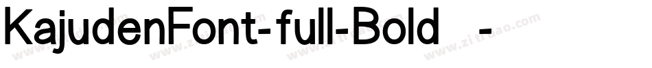 KajudenFont-full-Bold转换器字体转换