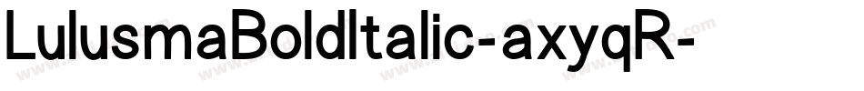 LulusmaBoldItalic-axyqR字体转换