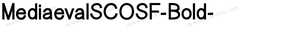 MediaevalSCOSF-Bold字体转换