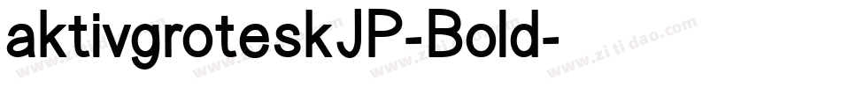 aktivgroteskJP-Bold字体转换