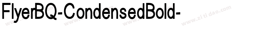 FlyerBQ-CondensedBold字体转换