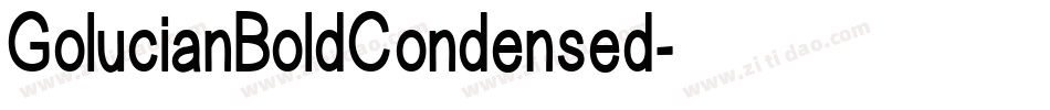 GolucianBoldCondensed字体转换 GolucianBoldCondensed字体转换