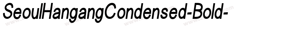 SeoulHangangCondensed-Bold字体转换