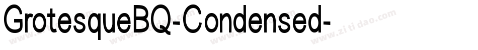 GrotesqueBQ-Condensed字体转换