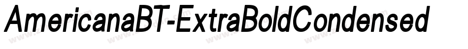 AmericanaBT-ExtraBoldCondensed字体转换