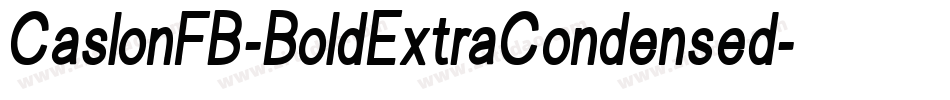 CaslonFB-BoldExtraCondensed字体转换 CaslonFB-BoldExtraCondensed字体转换