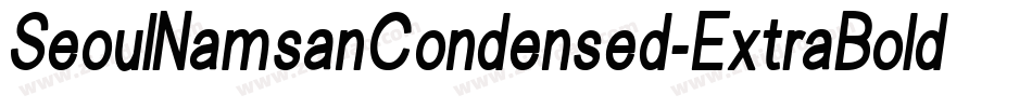 SeoulNamsanCondensed-ExtraBold字体转换