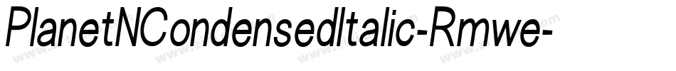 PlanetNCondensedItalic-Rmwe字体转换