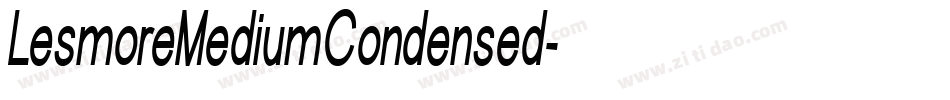 LesmoreMediumCondensed字体转换