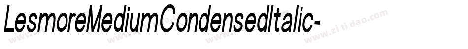 LesmoreMediumCondensedItalic字体转换