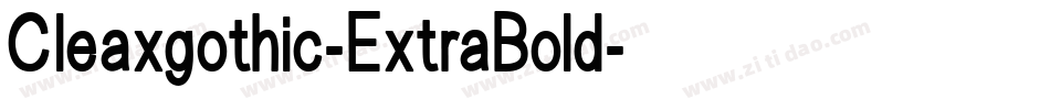 Cleaxgothic-ExtraBold字体转换