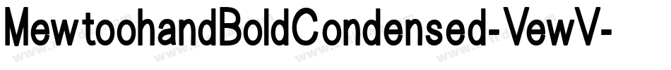 MewtoohandBoldCondensed-VewV字体转换