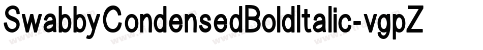 SwabbyCondensedBoldItalic-vgpZ字体转换 SwabbyCondensedBoldItalic-vgpZ字体转换
