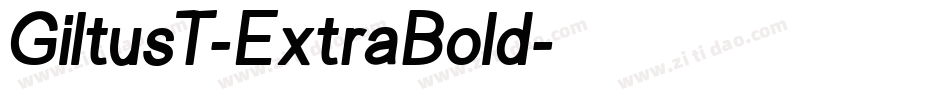 GiltusT-ExtraBold字体转换