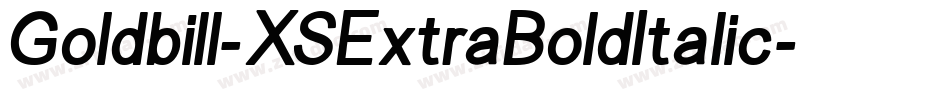 Goldbill-XSExtraBoldItalic字体转换