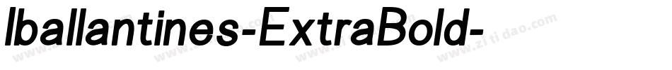 Iballantines-ExtraBold字体转换