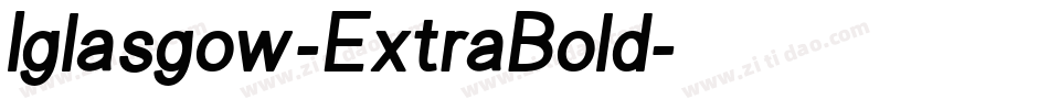 Iglasgow-ExtraBold字体转换