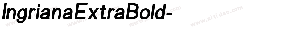 IngrianaExtraBold字体转换
