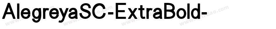 AlegreyaSC-ExtraBold字体转换