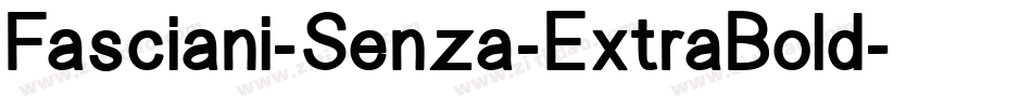 Fasciani-Senza-ExtraBold字体转换