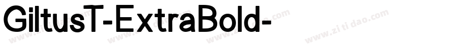 GiltusT-ExtraBold字体转换