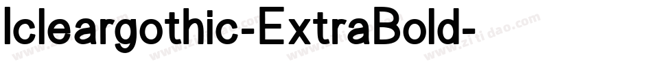 Icleargothic-ExtraBold字体转换