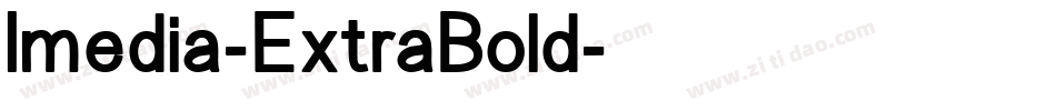 Imedia-ExtraBold字体转换