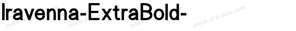 Iravenna-ExtraBold字体转换