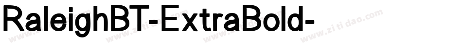 RaleighBT-ExtraBold字体转换