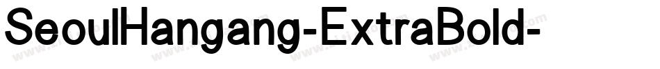 SeoulHangang-ExtraBold字体转换