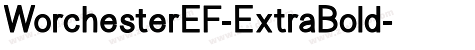 WorchesterEF-ExtraBold字体转换