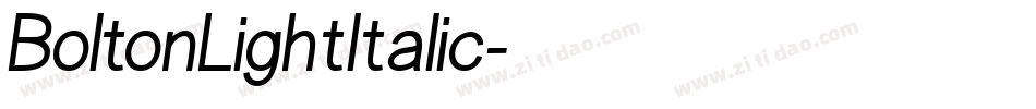 BoltonLightItalic字体转换 BoltonLightItalic字体转换