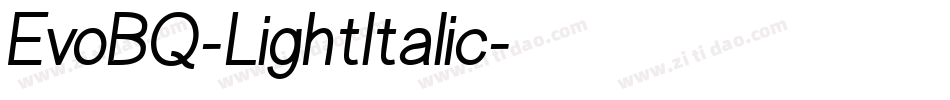EvoBQ-LightItalic字体转换