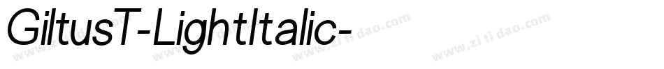 GiltusT-LightItalic字体转换