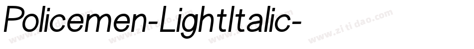 Policemen-LightItalic字体转换 Policemen-LightItalic字体转换