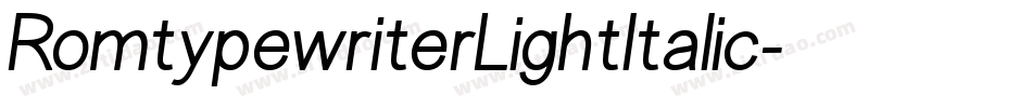 RomtypewriterLightItalic字体转换