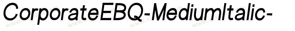 CorporateEBQ-MediumItalic字体转换