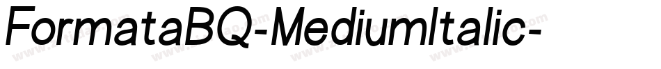 FormataBQ-MediumItalic字体转换