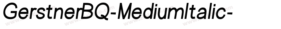 GerstnerBQ-MediumItalic字体转换