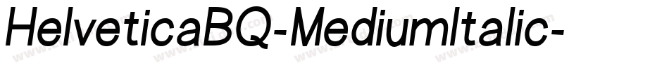 HelveticaBQ-MediumItalic字体转换