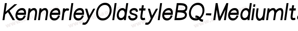 KennerleyOldstyleBQ-MediumItalic字体转换