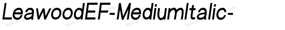 LeawoodEF-MediumItalic字体转换