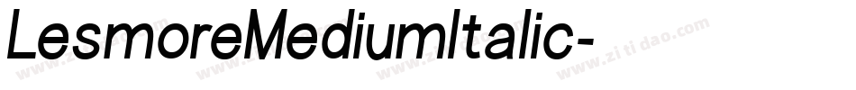 LesmoreMediumItalic字体转换