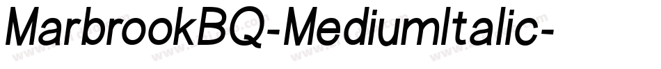 MarbrookBQ-MediumItalic字体转换