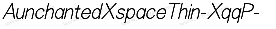 AunchantedXspaceThin-XqqP字体转换