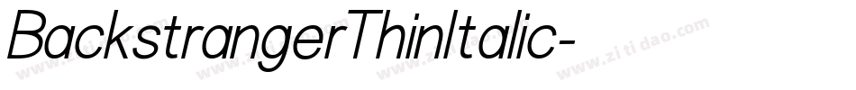BackstrangerThinItalic字体转换
